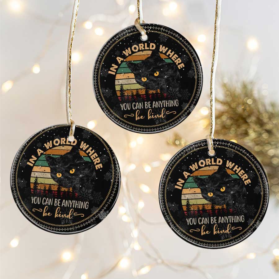 Christmas-Gifts-You-Can-Be-Anything-Cat-Be-Kind-Ceramic-Ornament-1