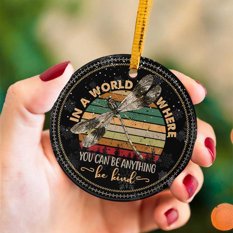 Christmas-Gifts-You-Can-Be-Anything-Dragonfly-Be-Kind-Ceramic-Ornament Christmas Gifts You Can Be Anything Dragonfly Be Kind Ceramic Ornament