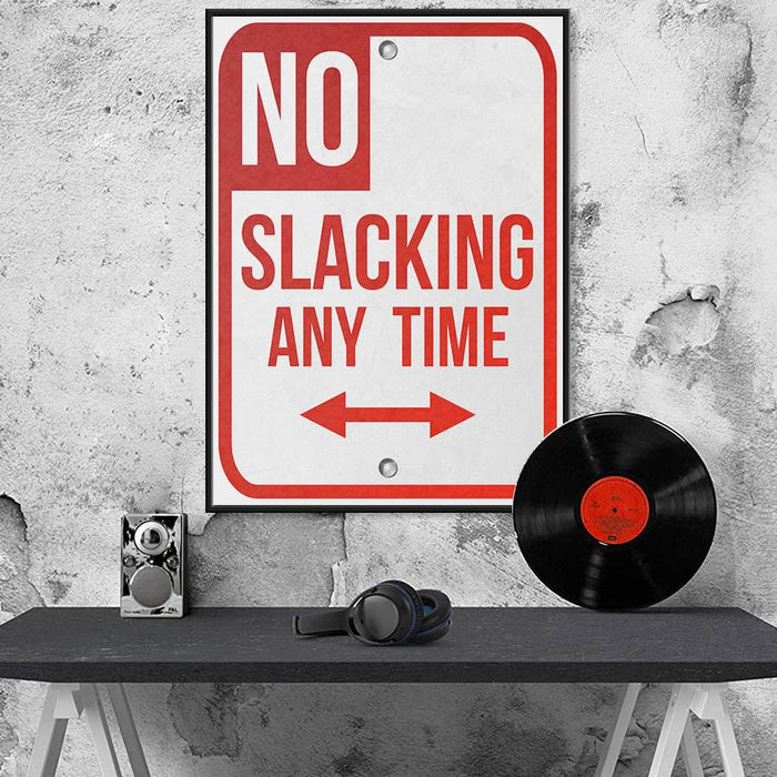 No-Slacking-Any-Time-Motivational-Signage-in-a-Perfect-Art-Decoration-Canvas-Poster-Print-Wall-Art-Decor-3