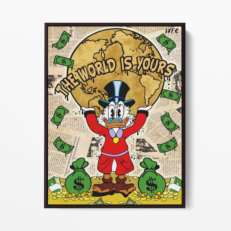 Scrooge-Mcduck-X-Scarface-Canvas-Scrooge-Montana-Pop-Art-Alec-Monopoly-Inspired-Street-Motivation-Al-Pacino-The-World-Is-Yours-2
