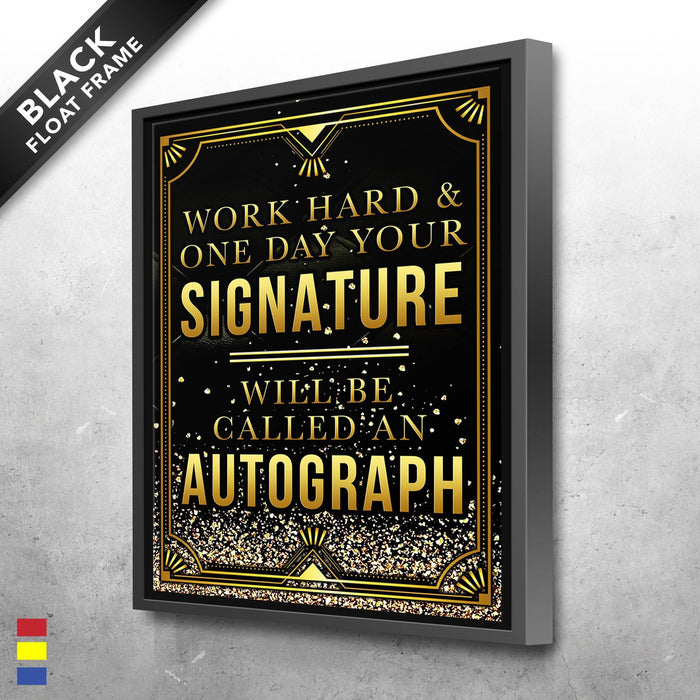 The-Autograph-and-the-Motivation-of-Working-Hard-in-Art-Canvas-Poster-Print-Wall-Art-Decor-1