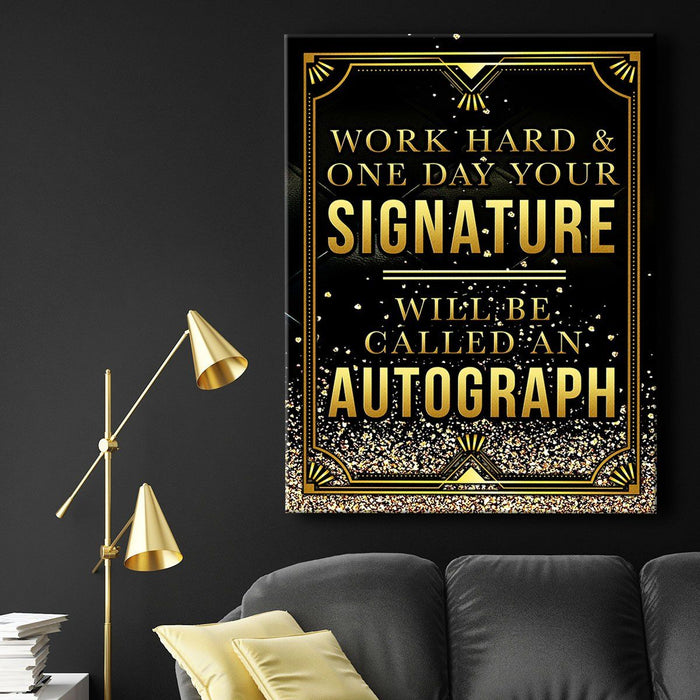 The-Autograph-and-the-Motivation-of-Working-Hard-in-Art-Canvas-Poster-Print-Wall-Art-Decor-2