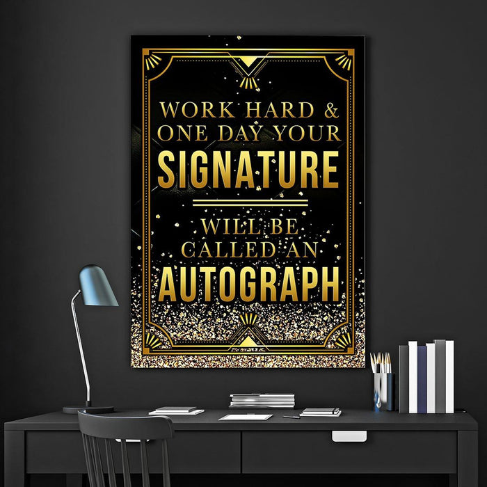 The-Autograph-and-the-Motivation-of-Working-Hard-in-Art-Canvas-Poster-Print-Wall-Art-Decor-3