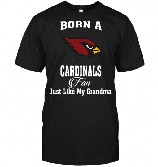 Born-A-Arizona-Cardinals-Fan-Just-Like-My-Grandma-Unisex-T-Shirt-Kid-T-Shirt-LTS798 Born A Arizona Cardinals Fan Just Like My Grandma Unisex T-Shirt Kid T-Shirt LTS798