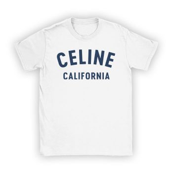 Celine California 70'S Luxury Kid Tee Unisex T-Shirt TTB1814