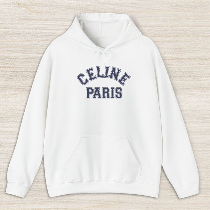 Celine-Paris-Luxury-Unisex-Pullover-Hoodie-HTB1057 Celine Paris Luxury Unisex Pullover Hoodie HTB1057