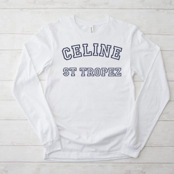 Celine St Trope 70’S Kid Tee Unisex LongsleeveShirt LTB0794