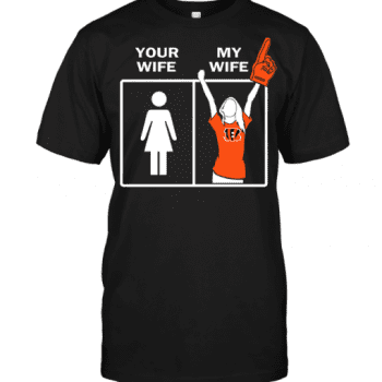 Cincinnati Bengals Your Wife My Wife Unisex T-Shirt Kid T-Shirt LTS1612