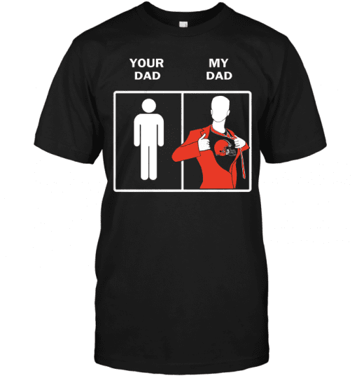Cleveland-Browns-Your-Dad-My-Dad-Unisex-T-Shirt-Kid-T-Shirt-LTS1876 Cleveland Browns Your Dad My Dad Unisex T-Shirt Kid T-Shirt LTS1876