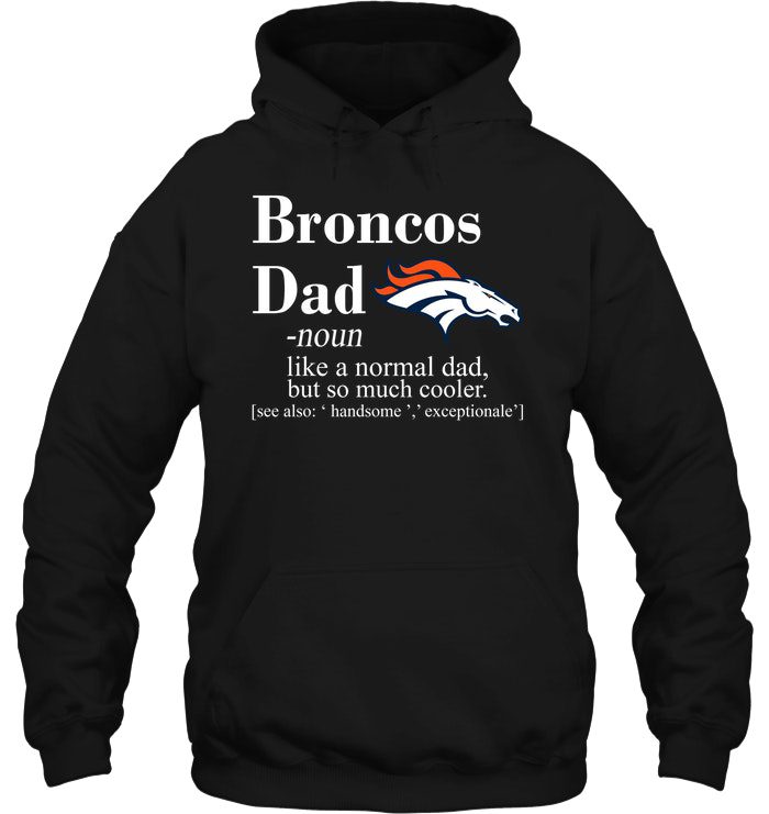 Denver-Broncos-Like-A-Normal-Dad-But-So-Much-Cooler-Unisex-T-Shirt-Kid-T-Shirt-LTS1037 Denver Broncos Like A Normal Dad But So Much Cooler Unisex T-Shirt Kid T-Shirt LTS1037