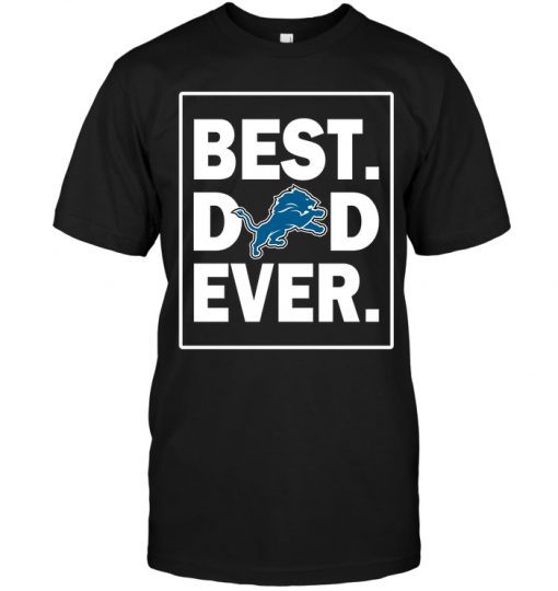Detroit-Lions-Best-Dad-Ever-Father-is-Day-Unisex-T-Shirt-Kid-T-Shirt-LTS3476 Detroit Lions Best Dad Ever - Father is Day Unisex T-Shirt Kid T-Shirt LTS3476