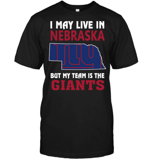 I-May-Live-In-Nebraska-But-My-Team-Is-The-New-York-Giants-Unisex-T-Shirt-Kid-T-Shirt-LTS4803 I May Live In Nebraska But My Team Is The New York Giants Unisex T-Shirt Kid T-Shirt LTS4803