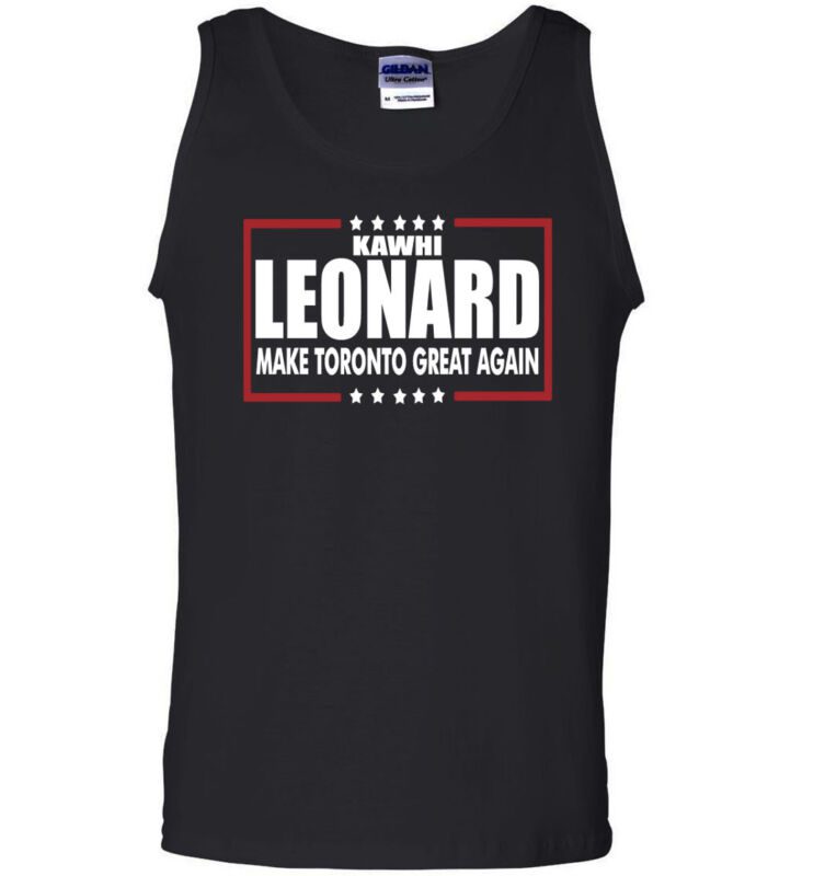 Kawhi-Leonard-Toronto-Raptors-Making-Toronto-Great-Again-Unisex-Tank-Top Kawhi Leonard Toronto Raptors "Making Toronto Great Again" Unisex Tank Top