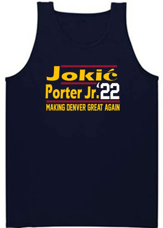 Nikola-Jokic-Michael-Porter-Jr.-Denver-Nuggets-2022-Unisex-Tank-Top Nikola Jokic Michael Porter Jr. Denver Nuggets 2022 Unisex Tank Top