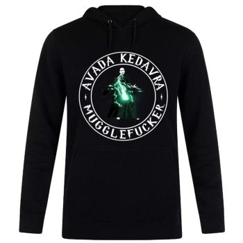 Harry Potter Avada Kedavra Muggle Fucker Unisex Pullover Hoodie