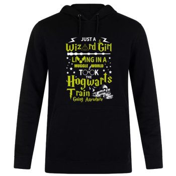 Just A Wizard Girl Love Harry Potter Unisex Pullover Hoodie