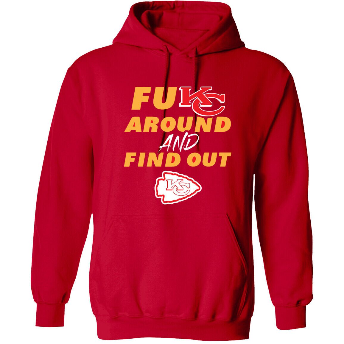 Kansas-City-Chiefs-F-Around-And-Find-Out-Unisex-Pullover-Hoodie-Patrick-Mahomes-Kelce-K.c.-Kc Kansas City Chiefs F Around And Find Out Unisex Pullover Hoodie Patrick Mahomes Kelce K.c. Kc