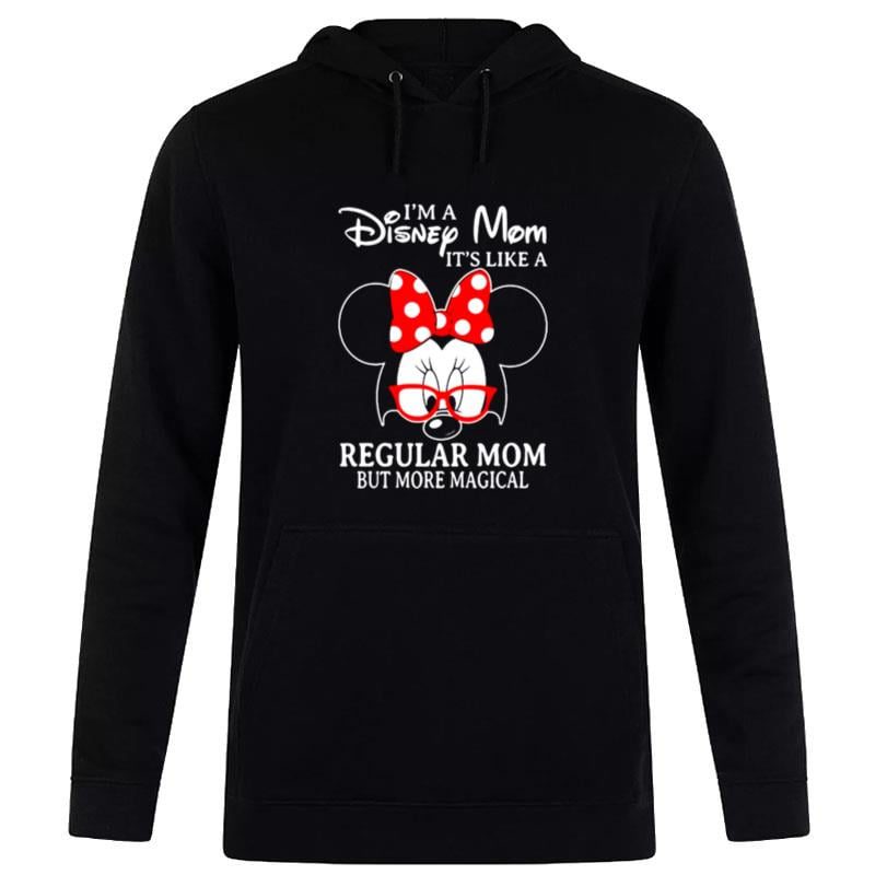 Minnie-Mouse-Im-A-Disney-Mom-Its-Like-A-Regular-Mom-But-More-Magical-Unisex-Pullover-Hoodie Minnie Mouse I'm A Disney Mom It's Like A Regular Mom But More Magical Unisex Pullover Hoodie