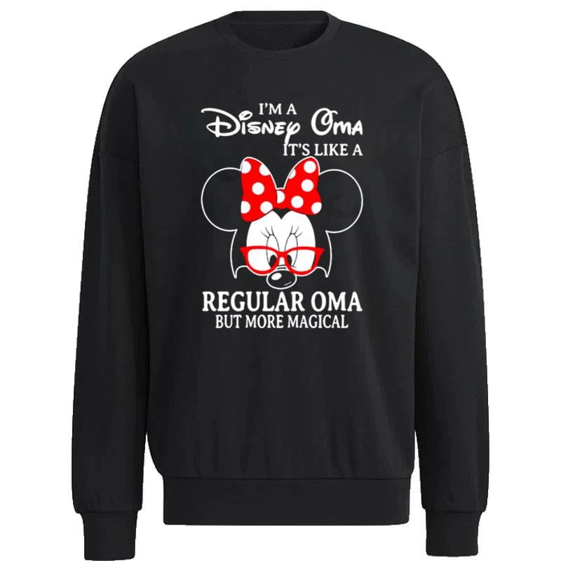 Minnie-Mouse-Im-A-Disney-Oma-Its-Like-A-Regular-Oma-But-More-Magical-Unisex-Sweatshirt Minnie Mouse I'm A Disney Oma It's Like A Regular Oma But More Magical Unisex Sweatshirt