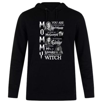 Mommy Harry Potter You Are My Favorite Witch Unisex Pullover Hoodie
