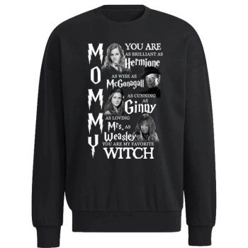 Mommy Harry Potter You Are My Favorite Witch Unisex Sweatshirt