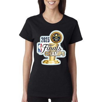 Nba Finals Denver Nuggets 2023 Champions Women Lady T-Shirt