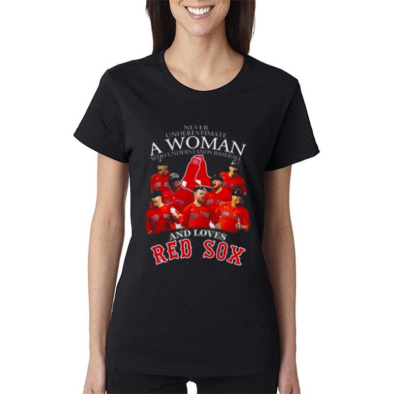 Never-Underestimate-A-Woman-Who-Understands-Baseball-And-Boston-Red-Sox-Women-Lady-T-Shirt Never Underestimate A Woman Who Understands Baseball And Boston Red Sox Women Lady T-Shirt