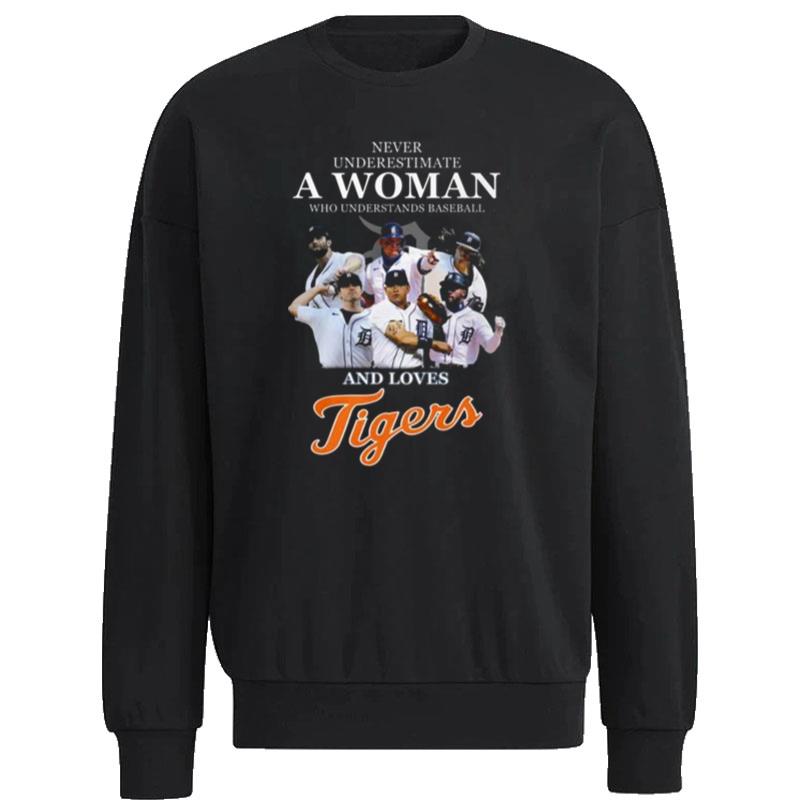 Never-Underestimate-A-Woman-Who-Understands-Baseball-And-Loves-Detroit-Tigers-2022-Unisex-Sweatshirt Never Underestimate A Woman Who Understands Baseball And Loves Detroit Tigers 2022 Unisex Sweatshirt