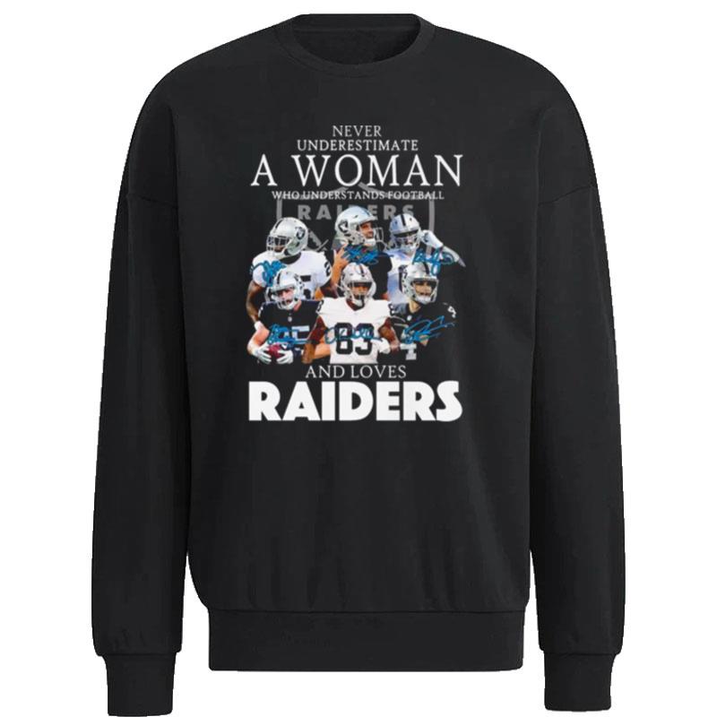 Never-Underestimate-A-Woman-Who-Understands-Football-And-Loves-Oakland-Raiders-Signatures-2022-Unisex-Sweatshirt Never Underestimate A Woman Who Understands Football And Loves Oakland Raiders Signatures 2022 Unisex Sweatshirt
