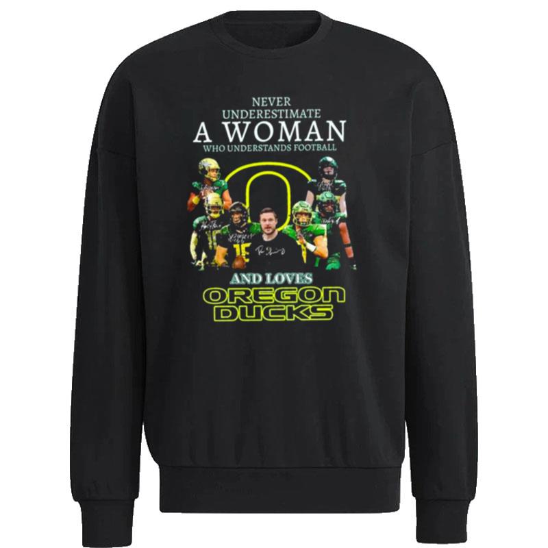 Never-Underestimate-A-Woman-Who-Understands-Football-And-Loves-Oregon-Ducks-Signatures-2022-Unisex-Sweatshirt Never Underestimate A Woman Who Understands Football And Loves Oregon Ducks Signatures 2022 Unisex Sweatshirt