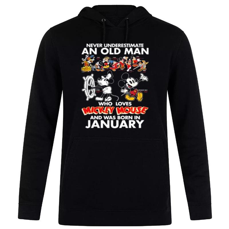Never-Underestimate-An-Old-Man-Who-Loves-Mickey-Mouse-And-Was-Born-In-January-Unisex-Pullover-Hoodie Never Underestimate An Old Man Who Loves Mickey Mouse And Was Born In January Unisex Pullover Hoodie