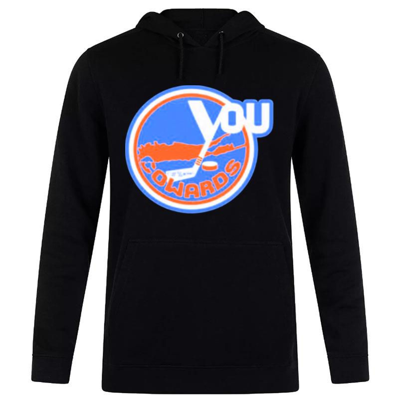 New-York-Islanders-You-Fucking-Cowards-Unisex-Pullover-Hoodie New York Islanders You Fucking Cowards Unisex Pullover Hoodie