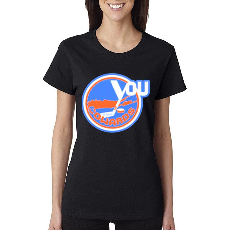 New-York-Islanders-You-Fucking-Cowards-Women-Lady-T-Shirt New York Islanders You Fucking Cowards Women Lady T-Shirt