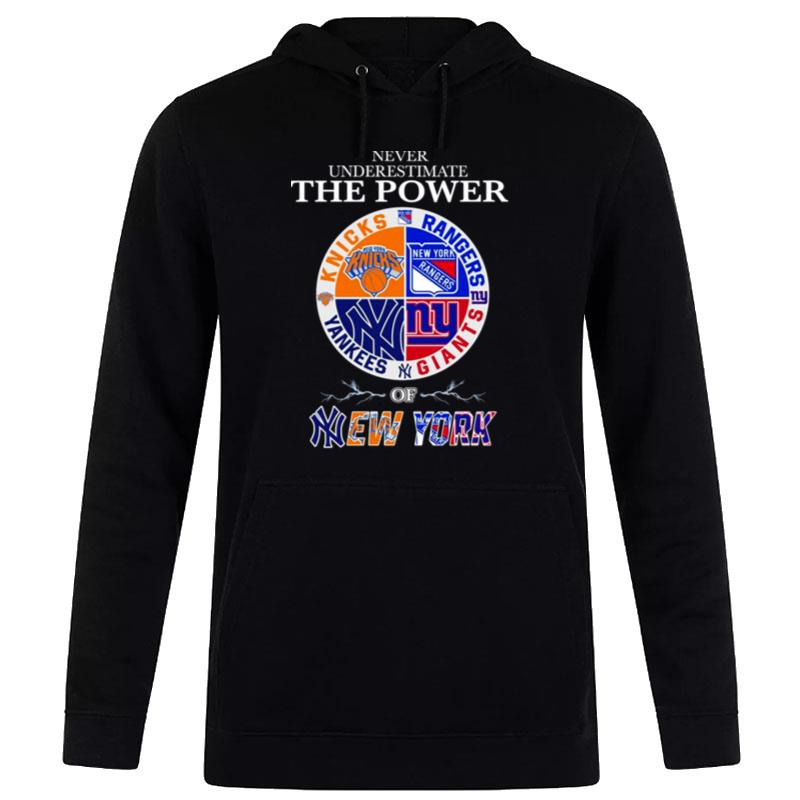 New-York-Knick-New-York-Rangers-New-York-Giants-And-New-York-Yankees-Never-Underestimate-The-Power-Of-New-York-2023-Unisex-Pullover-Hoodie New York Knick New York Rangers New York Giants And New York Yankees Never Underestimate The Power Of New York 2023 Unisex Pullover Hoodie
