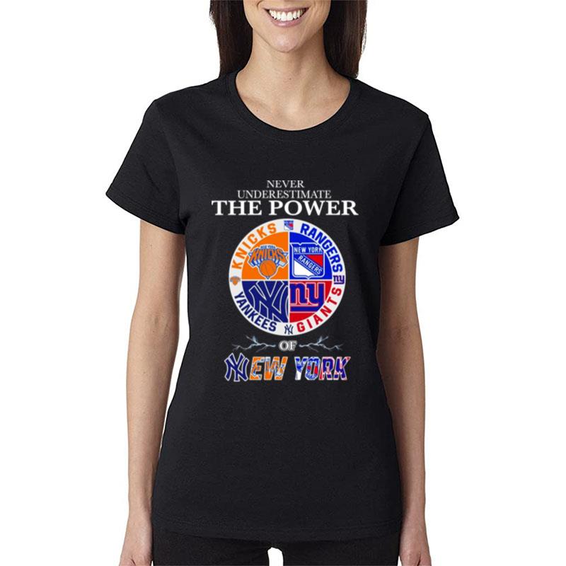 New-York-Knick-New-York-Rangers-New-York-Giants-And-New-York-Yankees-Never-Underestimate-The-Power-Of-New-York-2023-Women-Lady-T-Shirt New York Knick New York Rangers New York Giants And New York Yankees Never Underestimate The Power Of New York 2023 Women Lady T-Shirt
