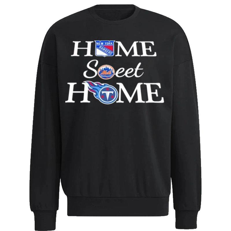 New-York-Rangers-Mets-And-Tennessee-Tt-Home-Sweet-Home-Unisex-Sweatshirt New York Rangers
