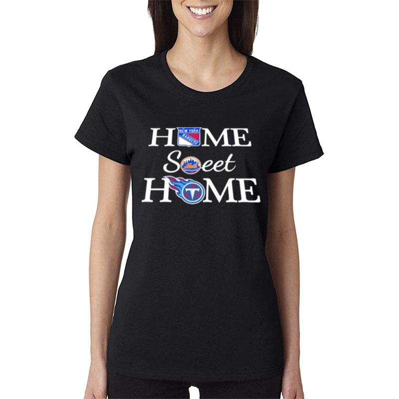 New-York-Rangers-Mets-And-Tennessee-Tt-Home-Sweet-Home-Women-Lady-T-Shirt New York Rangers
