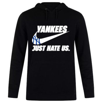 New York Yankees Just Hate Us Nike Unisex Pullover Hoodie