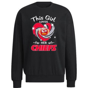 News This Girl Loves Her Kansas City Chiefs Heart Diamond 2023 Unisex Sweatshirt