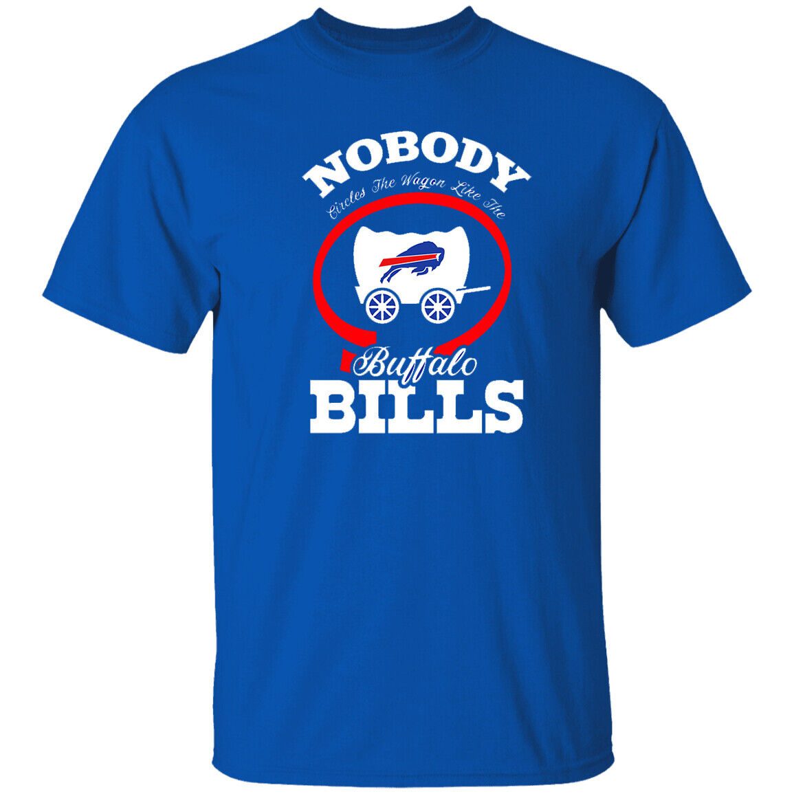 Nobody-Circles-The-Wagon-Like-The-Buffalo-Bills-Unisex-T-Shirt-Mafia-Football Nobody Circles The Wagon Like The Buffalo Bills Unisex T-Shirt Mafia Football