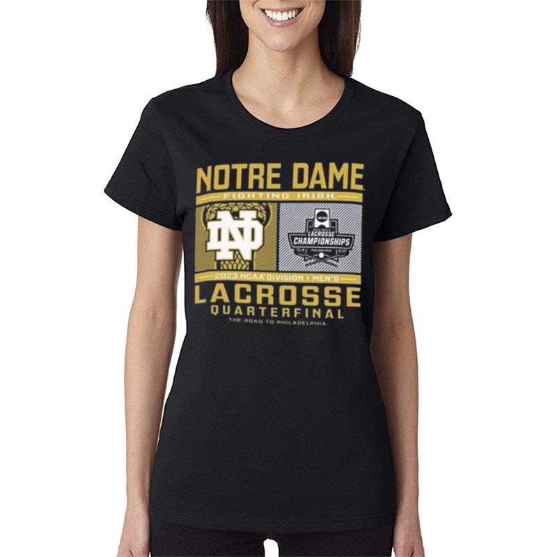 Notre-Dame-Fighting-Irish-2023-Ncaa-Division-I-Lacrosse-Quarterfinal-Women-Lady-T-Shirt Notre Dame Fighting Irish 2023 Ncaa Division I Lacrosse Quarterfinal Women Lady T-Shirt