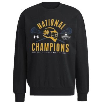 Notre Dame Fighting Irish Under Armour 2023 NCAA Lacrosse National Champions Unisex Sweatshirt