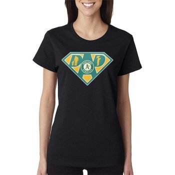 Oakland Athletics Super Dad Women Lady T-Shirt
