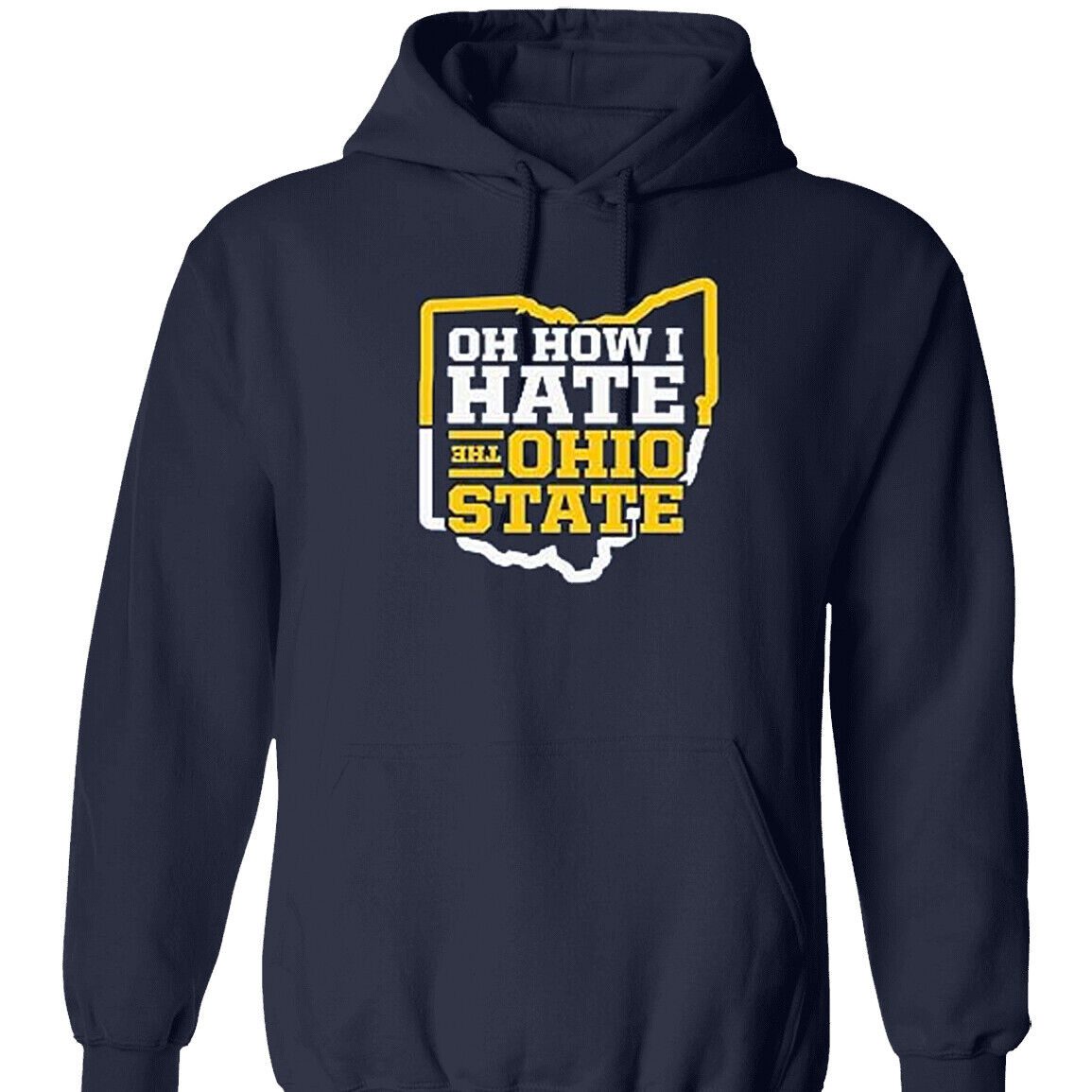 Oh-How-I-Hate-Ohio-State-Unisex-Pullover-Hoodie-For-Michigan-College-Fans-Shirt Oh How I Hate Ohio State Unisex Pullover Hoodie For Michigan College Fans Shirt