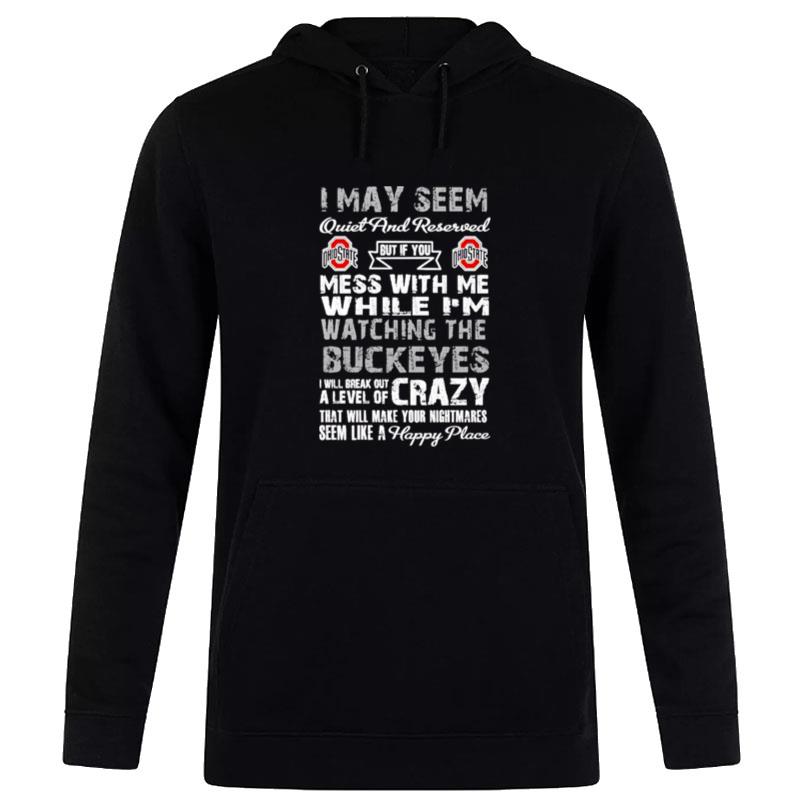 Ohio-State-Buckeyes-I-May-Seem-Quiet-And-Reserved-Unisex-Pullover-Hoodie Ohio State Buckeyes I May Seem Quiet And Reserved Unisex Pullover Hoodie
