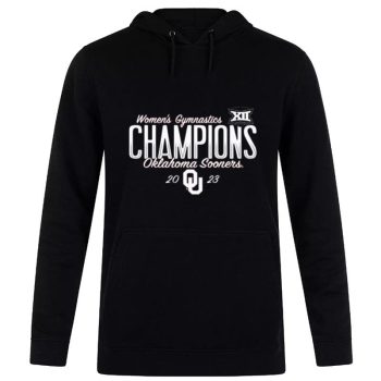 Oklahoma Sooners 2023 Big 12 Wo Gymnastics Tournament Champions Unisex Pullover Hoodie