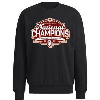 Oklahoma Sooners Back To Back National Champions NCAA Wo Gymnastics 2023 Unisex Sweatshirt