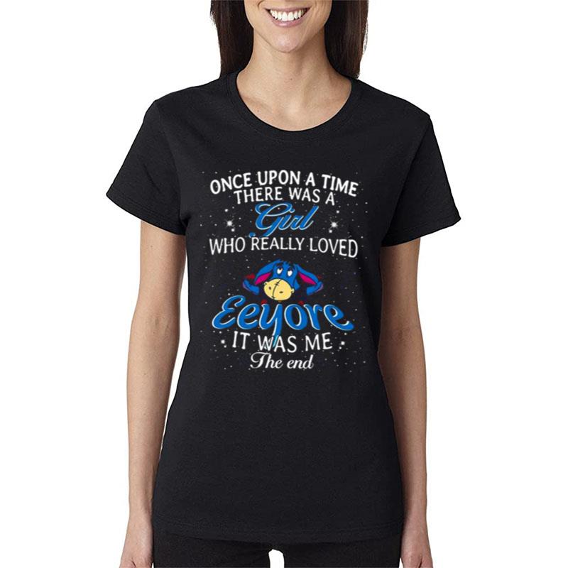 Once-Upon-A-Time-There-Was-A-Girl-Who-Really-Loved-Eeyore-Disney-Women-Lady-T-Shirt Once Upon A Time There Was A Girl Who Really Loved Eeyore Disney Women Lady T-Shirt