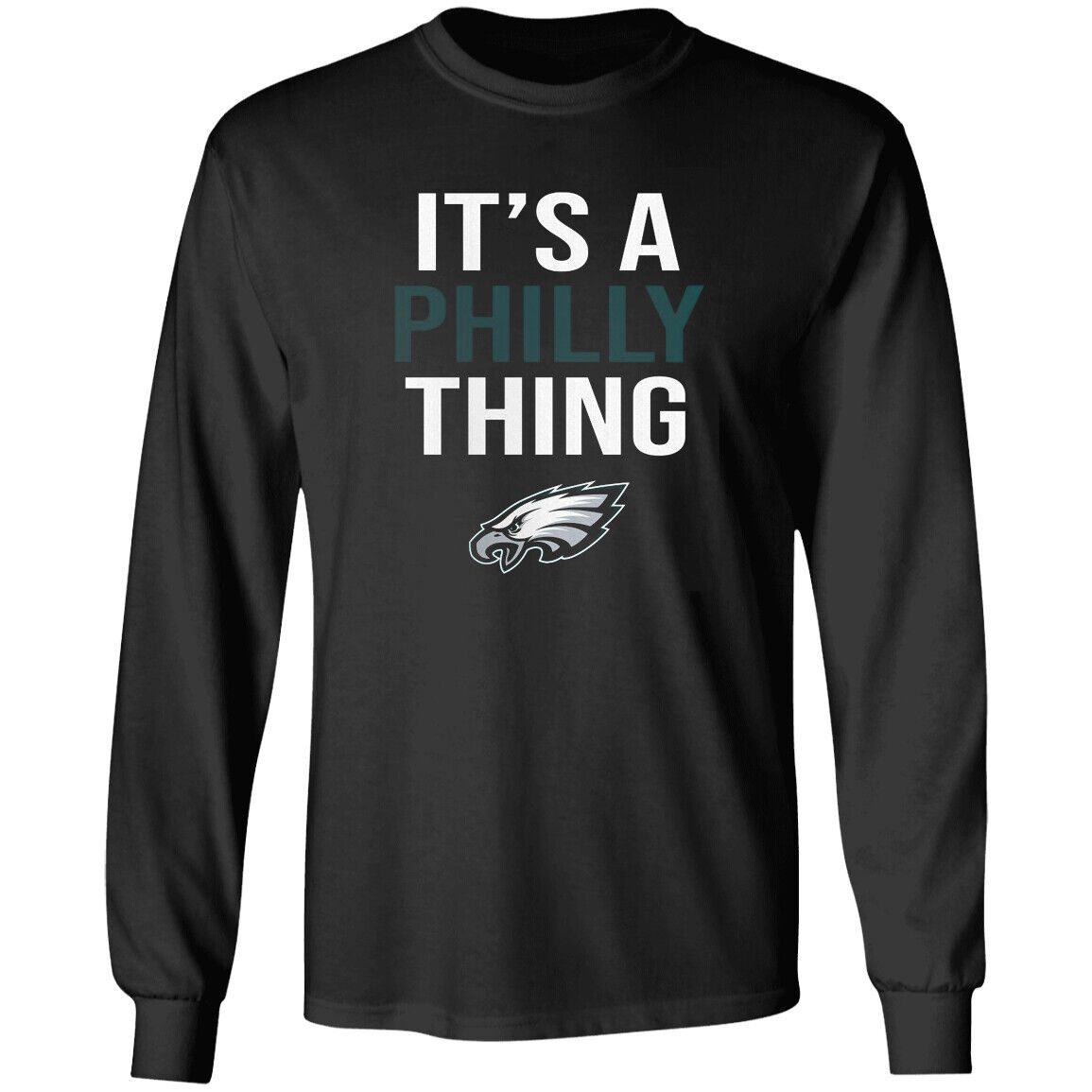 Philadelphia-Eagles-Its-A-Philly-Thing-Unisex-LongSleeve-Shirt Philadelphia Eagles It's A Philly Thing Unisex LongSleeve Shirt