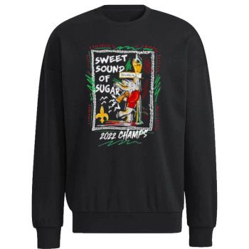 Sweet Sound Of Sugar Bowl 2022 Champs Alabama Crimson Tide Unisex Sweatshirt